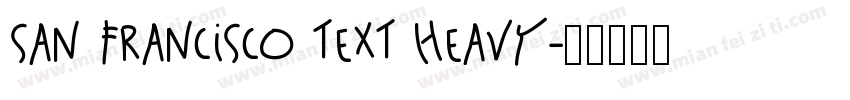 San Francisco Text Heavy字体转换
